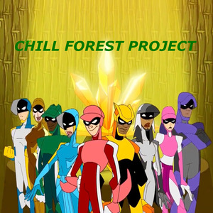 Chill Forest Project 9