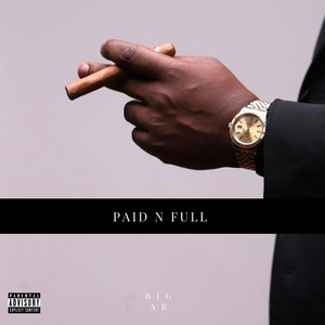 Paid N Full