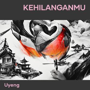 kehilanganmu