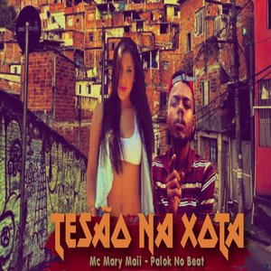 Tesão na Xota (feat. Mc Mary Maii)