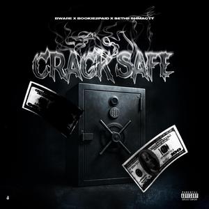 Crack Safe (feat. Bware, Bookie2Paid & Sethii Shmactt)