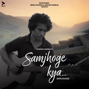 Samjhoge Kya (Unplugged)