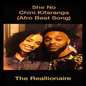 She No Chini Kifaranga (Afro Beat Song)