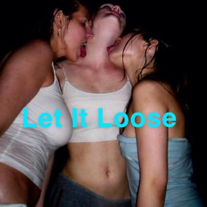 Let It Loose