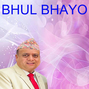 BHUL BHAYO