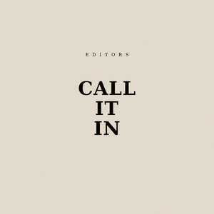Call It In