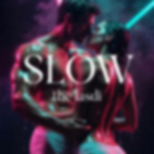 Slow (Take control)