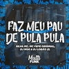 DJ Lobão ZL - FAZ MEU PAU DE PULA PULA