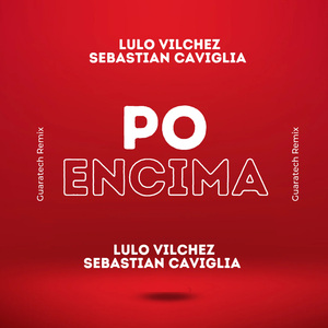 Po Encima (Guaratech) (Remix)