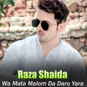 Wa Mata Maloom Daro Yara