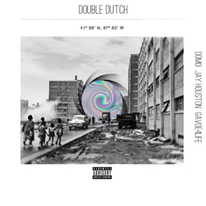 Double Dutch (feat. Jay Houston & Gavoe4life)
