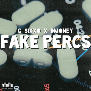 Fake Percs (feat. Dmoney3)