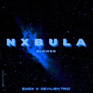 NXBULA (feat. Devilish Trio) (Slowed)