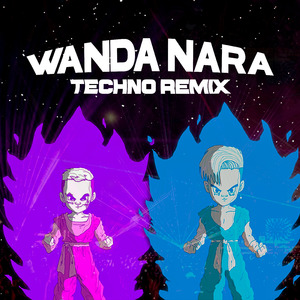 Wanda Nara (Techno Remix)