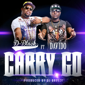 Carry Go (Produced by DJ Breezy)