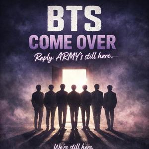 Still here by ARMY reply on BTS's come over