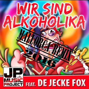 Wir sind Alkoholika (Mallorca Remix 2016)