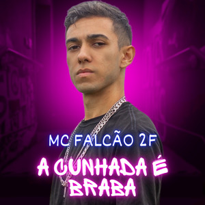 A Cunhada É Braba