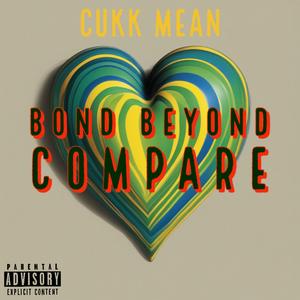 Bond beyond compare