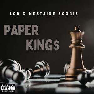 Paper Kings (feat. WESTSIDE BOOGIE)