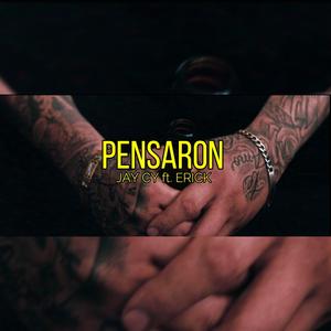 Pensaron (feat. E&D Cervantes)