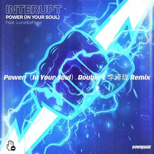 Power（In Your Soul）（Double-L李泽珑 remix）