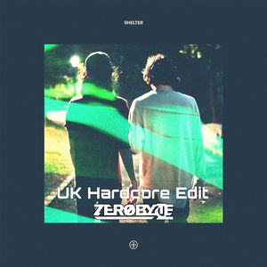 Shelter (ZERØBYTE UK Hardcore Edit)