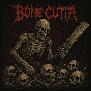 BONE CUTTA