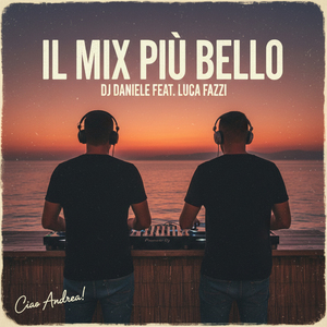 Il mix più bello