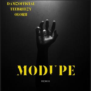 Modupe (feat. TeeBreezy & Olorii) (Remix)