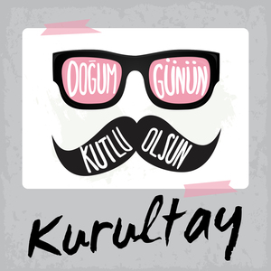 Doğum Günün Kutlu Olsun Kurultay