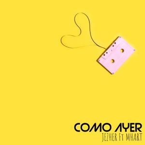 Como Ayer (feat. Mhart)