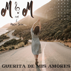Guerita de Mis Amores