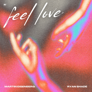 Feel Love (Radio Mix)