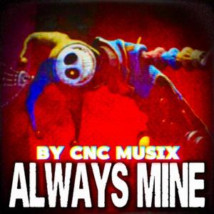 Always Mine (Poppy Playtime Chapter 5)