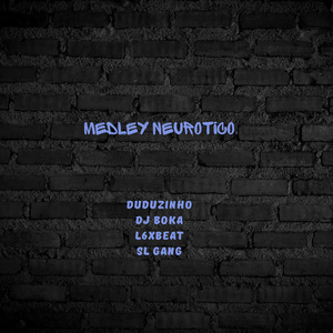 Medley Neurotico