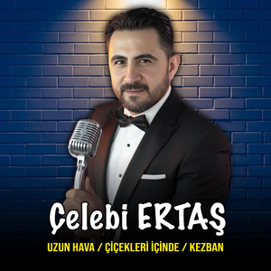 Uzun Hava / Çiçekler İçinde / Kezban