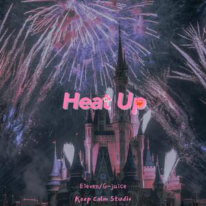 《Heat up》（升温）（Prod by.XVIBE）