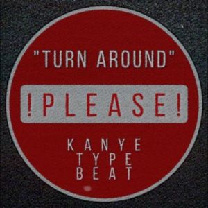 [free]''Turn Around'' kanye type beat