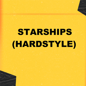 Starships (Hardstyle)