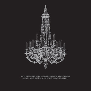 And Then He Wrapped His Wings Around Me