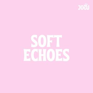 Soft Echoes (Russian Version)