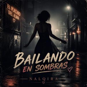 Bailando en sombras