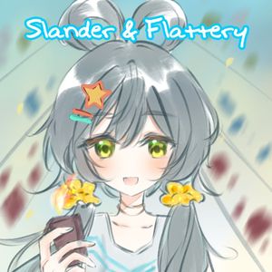 Slander&Flattery