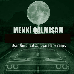 Menki Qalmışam