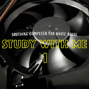 Soothing Computer Fan White Noise, Pt. 11