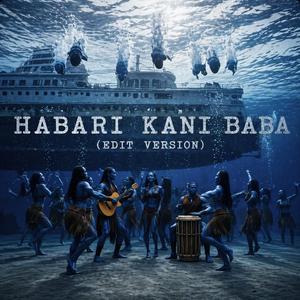 HABARI KANI BABA (EDIT VERSION)