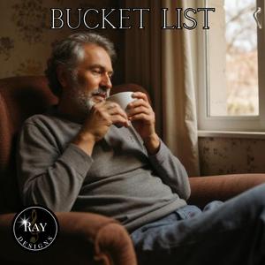 BUCKET LIST