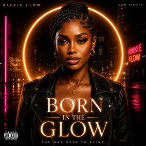 Born In The Glow