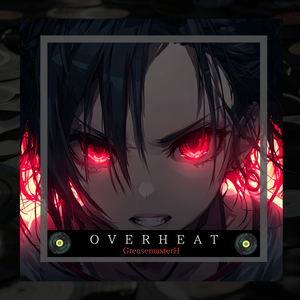 OVERHEAT